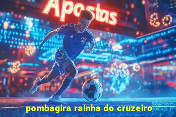 pombagira rainha do cruzeiro